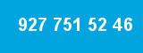 927 751 52 46 927 751 52 46